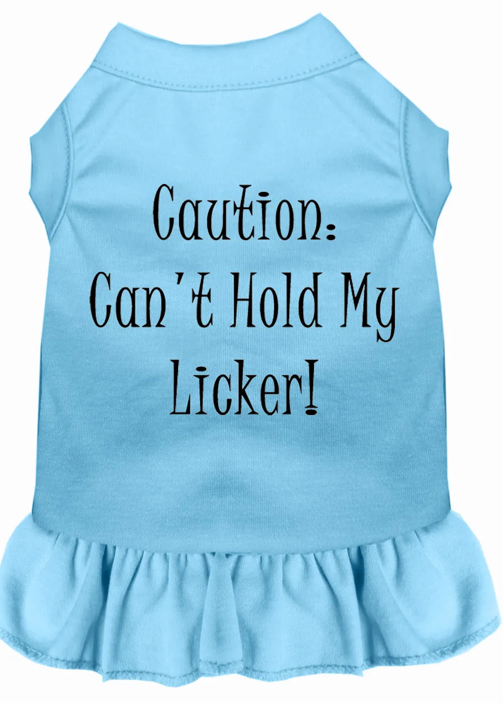 Can't Hold My Licker Screen Print Dress Baby Blue Xs